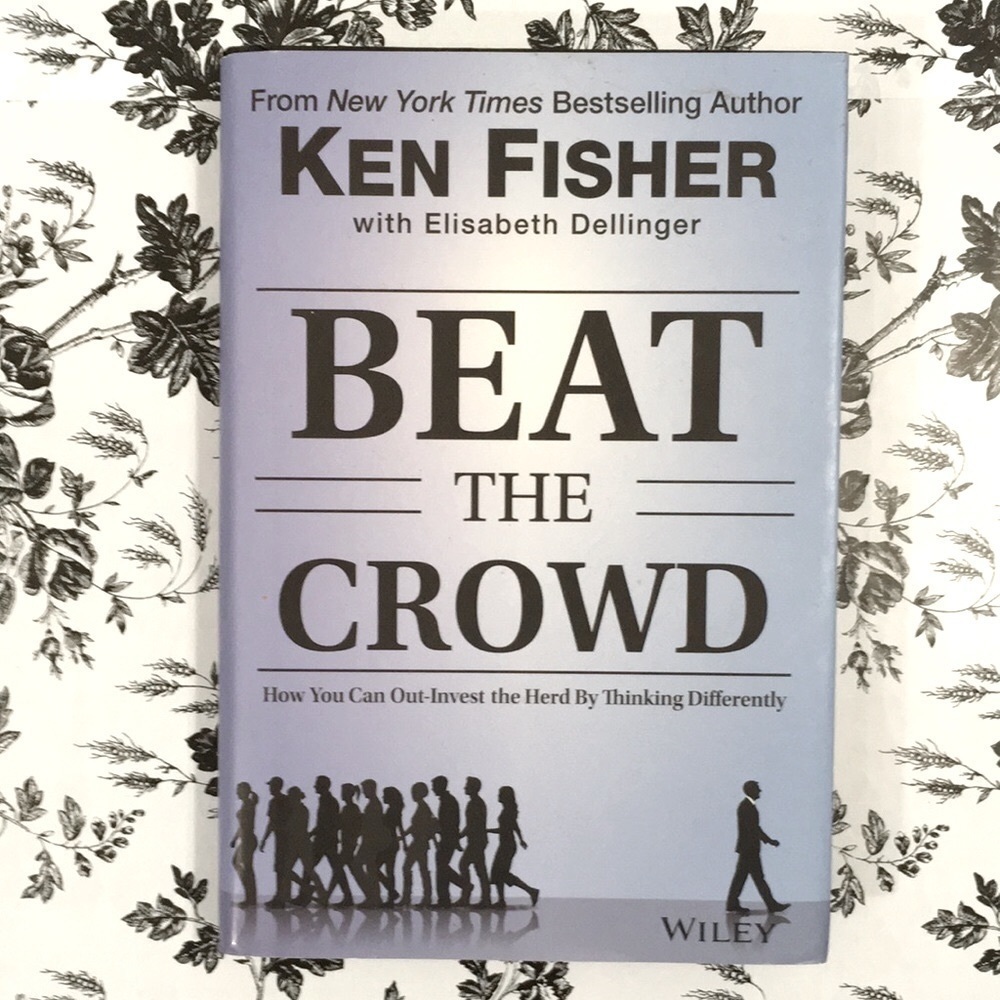 Beat The Crowd Ken Fisher Hardcover 2015 Contrarian Investing Strategy
